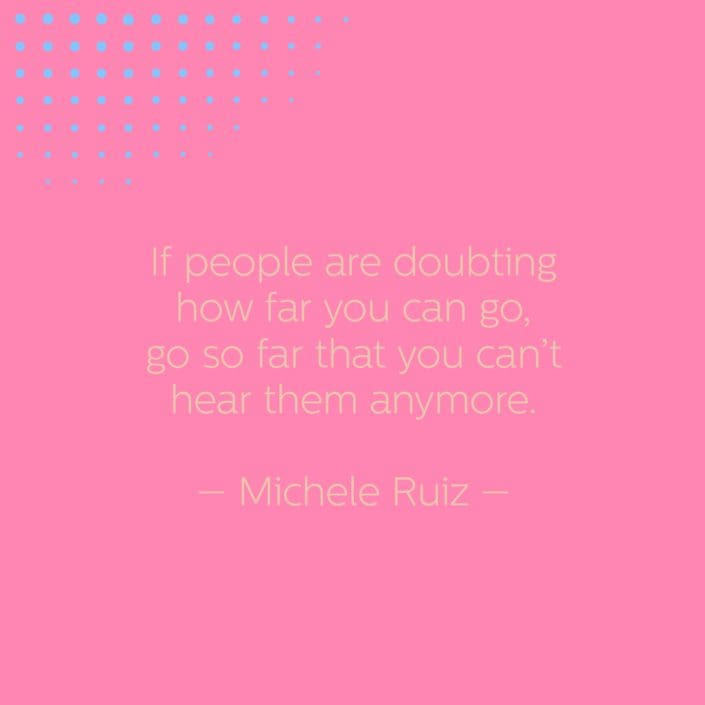If People Are Doubting How Far You Can Go