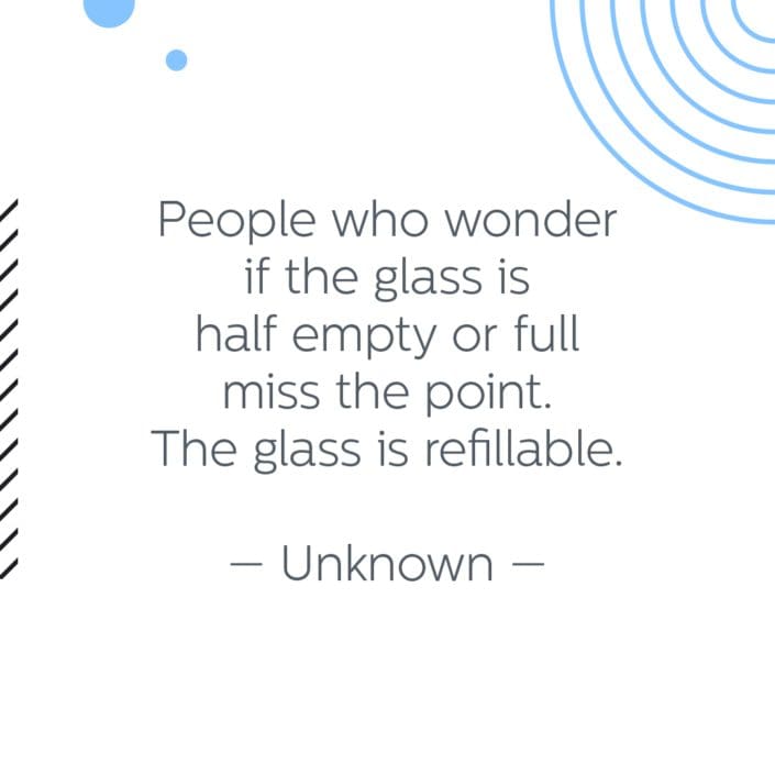People Who Wonder If The Glass Is Half Empty